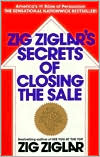 Book cover image of The Secrets of Closing the Sale by Zig Ziglar
