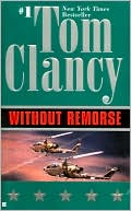 Book cover image of Without Remorse by Tom Clancy