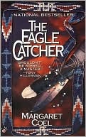 Book cover image of The Eagle Catcher (Wind River Reservation Series #1) by Margaret Coel