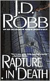 J. D. Robb: Rapture in Death (In Death Series #4)