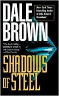 Book cover image of Shadows of Steel (Patrick McLanahan Series #5) by Dale Brown