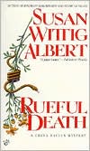 Susan Wittig Albert: Rueful Death (China Bayles Series #5)