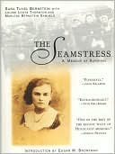 Sara Tuval Bernstein: The Seamstress: A Memoir of Survival