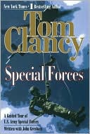 Tom Clancy: Special Forces: A Guided Tour of U.S. Army Special Forces