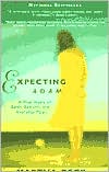 Martha Beck: Expecting Adam: A True Story of Birth, Rebirth and Everyday Magic