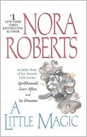 Book cover image of A Little Magic by Nora Roberts