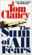 Book cover image of The Sum of All Fears by Tom Clancy