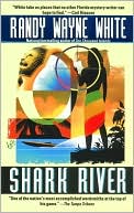 Book cover image of Shark River (Doc Ford Series #8) by Randy Wayne White