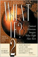 Robert Cowley: What if? 2, Vol. 2
