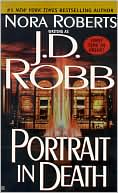 Book cover image of Portrait in Death (In Death Series #16) by J. D. Robb