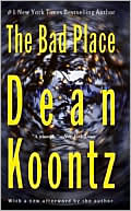 Book cover image of Bad Place by Dean Koontz