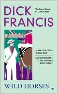 Book cover image of Wild Horses by Dick Francis