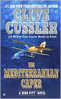 Book cover image of The Mediterranean Caper (Dirk Pitt Series #1) by Clive Cussler