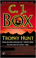 C. J. Box: Trophy Hunt (Joe Pickett Series #4)