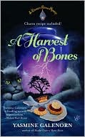 Yasmine Galenorn: A Harvest of Bones (Chintz and China Mystery Series #4)