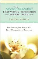 Book cover image of The Mother-To-Mother Postpartum Depression Support Book by Sandra Poulin