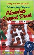 Sammi Carter: Chocolate Dipped Death (Candy Shop Series #2)