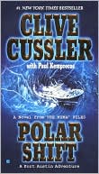 Clive Cussler: Polar Shift: A Kurt Austin Adventure (NUMA Files Series)