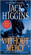 Jack Higgins: Without Mercy (Sean Dillon Series #13)