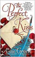Anne Gracie: The Perfect Kiss