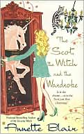 Book cover image of The Scot, the Witch and the Wardrobe (Accidental Witch Trilogy #3) by Annette Blair