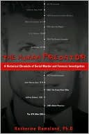 Book cover image of The Human Predator: A Historical Chronicle of Serial Murder and Forensic Investigation by Katherine Ramsland
