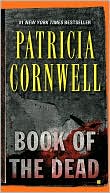 Patricia Cornwell: Book of the Dead (Kay Scarpetta Series #15)