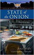 Book cover image of State of the Onion (White House Chef Mystery Series #1) by Julie Hyzy