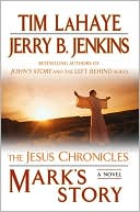 Book cover image of Mark's Story (Jesus Chronicles Series #2) by Tim LaHaye