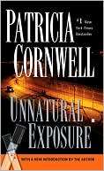 Book cover image of Unnatural Exposure (Kay Scarpetta Series #8) by Patricia Cornwell