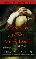 Ariana Franklin: Mistress of the Art of Death (Mistress of the Art of Death Series #1)