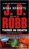 Book cover image of Three in Death: Midnight in Death/Interlude in Death/Haunted in Death by J. D. Robb