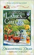 Laura Childs: Dragonwell Dead (Tea Shop Series #8)