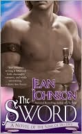 Book cover image of The Sword (Sons of Destiny Series #1) by Jean Johnson
