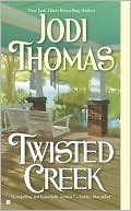 Book cover image of Twisted Creek by Jodi Thomas