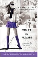 Book cover image of Violet in Private by Melissa Walker