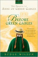 Book cover image of Before Green Gables by Budge Wilson