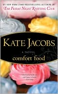 Kate Jacobs: Comfort Food