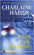 Charlaine Harris: A Fool and His Honey (Aurora Teagarden Series #6)