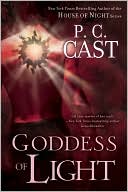 P. C. Cast: Goddess of Light (Goddess Summoning Series #5)