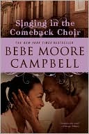 Book cover image of Singing in the Comeback Choir by Bebe Moore Campbell