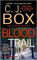 C. J. Box: Blood Trail (Joe Pickett Series #8)