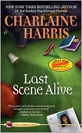 Charlaine Harris: Last Scene Alive (Aurora Teagarden Series #7)