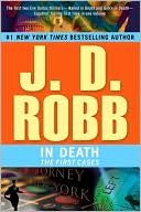 Book cover image of In Death: The First Cases (In Death Series) by J. D. Robb