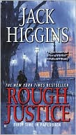 Jack Higgins: Rough Justice (Sean Dillon Series #15)