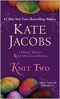 Kate Jacobs: Knit Two