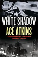Book cover image of White Shadow by Ace Atkins