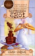 Cleo Coyle: Espresso Shot (Coffeehouse Mystery Series #7)