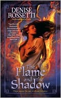 Denise Rossetti: The Flame and the Shadow