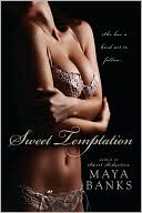Maya Banks: Sweet Temptation (Sweet Series #4)